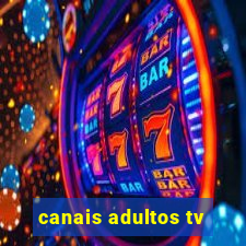 canais adultos tv